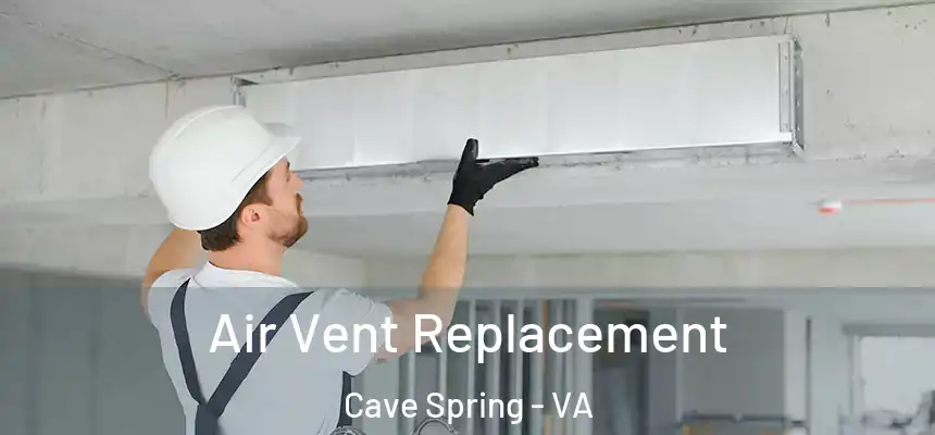  Air Vent Replacement Cave Spring - VA